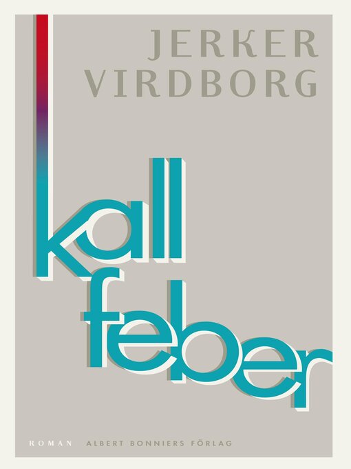 Titeldetaljer för Kall feber av Jerker Virdborg - Tillgänglig